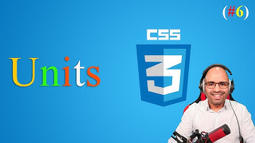 (#06) css Units  - وحدات القياس  | css الدورة الشاملة لتعلم