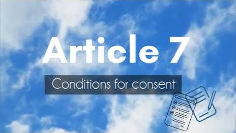 Article 7 - Conditions for consent