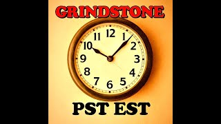 Grindstone - "PST EST" Lyric Video