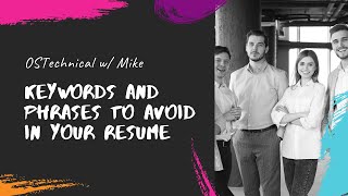 5 Keywords and Phrases to Avoid in Your Resume