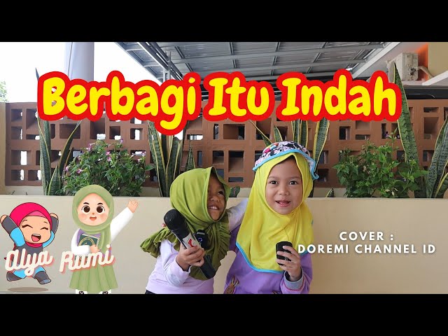 BERBAGI ITU INDAH - LAGU ANAK Cover DoReMi Channel ID class=