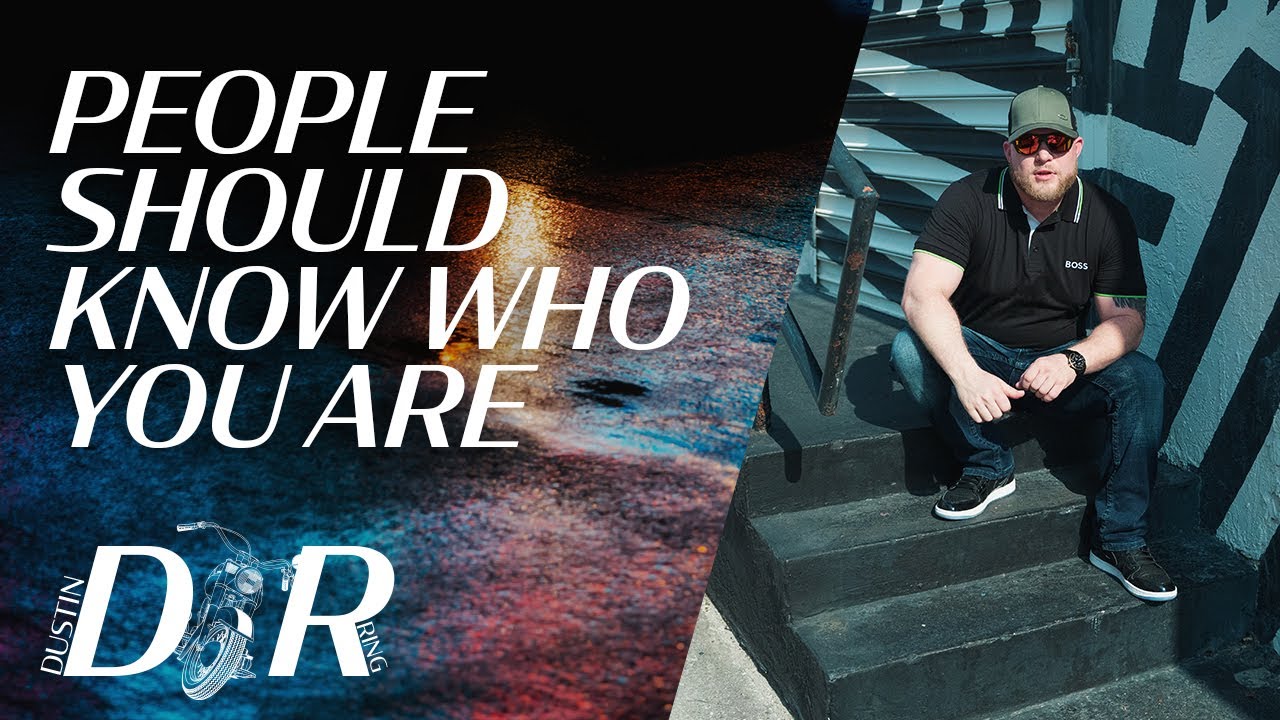 People Should Know Who You Are | Dustin Ring - YouTube