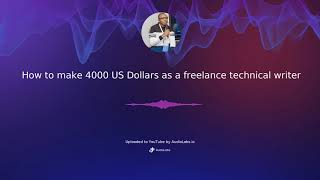 How to make 4000 dollars as a freelance technical writer