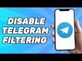 How to Disable Filtering on Telegram (2024)