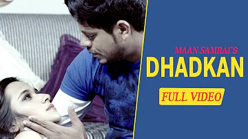 Dhadkan (Full Video) || Maan Samrai || Jassi Bros. || Satrang Entertainers