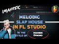 Melodic SLAP HOUSE in FL Studio (Imanbek & Dynoro Style) 🔥( FREE FLP)🔥