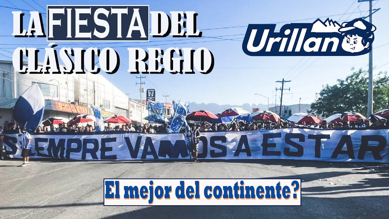 J15 CLÁSICO REGIO. El mejor clásico? Rayados entrega el 140