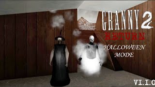 Granny 2 Return Halloween Mode | V1.1.0 | Full Gameplay