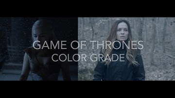 Game Of Thrones - Color Grading Tutorial