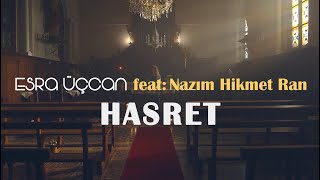 Esra Üçcan feat. Nazım Hikmet - Hasret Resimi