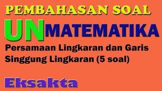 Materi persamaan lingkaran dan garis singgung merupakan salah satu
yang terdapat di kisi-kisi soal un matematika 2019. sehingga eksakta
chan...