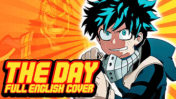 My Hero Academia - The Day FULL OPENING (OP 1) - [ENGLISH Cover by NateWantsToBattle]