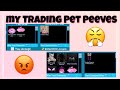 My Trading Pet Peeves In Royale High! || Read description || LovelyValerie