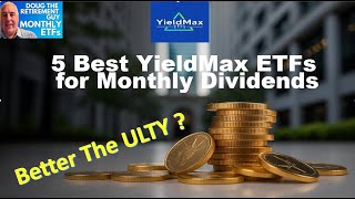 5 Best YieldMax ETFs for Monthly Dividends We find the Best No Nav Decay ETFS