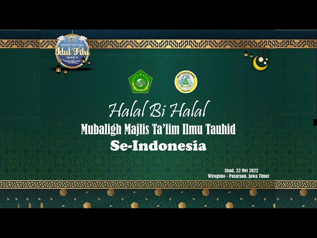 Halal Bi Halal Mubaligh Majlis Ta'lim Ilmu Tauhid Se-Indonesia | Musholla Darut Tauhid Pasuruan class=