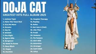 Doja Cat Songs Playlist 2025 Lyrics   The Best Of Doja Cat  Doja Cat Greatest Hits Full Album 2025