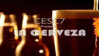 Cesc7 - La Cerveza (Original Mix)