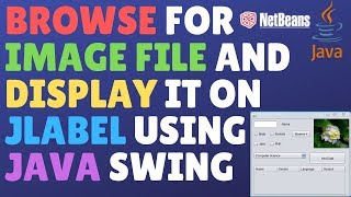 Browse For Image File And Display It On Jlabel Using Java Swing
