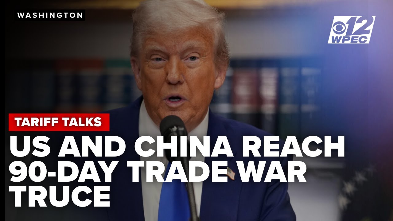 US and China agree to significant tariff reductions in 90-day trade war ...