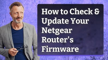 How to Check & Update Your Netgear Router