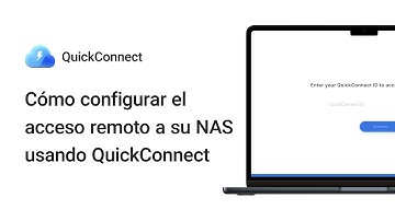 Cómo configurar el acceso remoto a su NAS usando QuickConnect