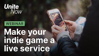 Make your indie game a live service | Unite Now 2020 screenshot 2