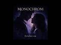 MONOCHROM – Zwischen uns (Dark Wave / Gothic Rock / Post-Punk 2026)
