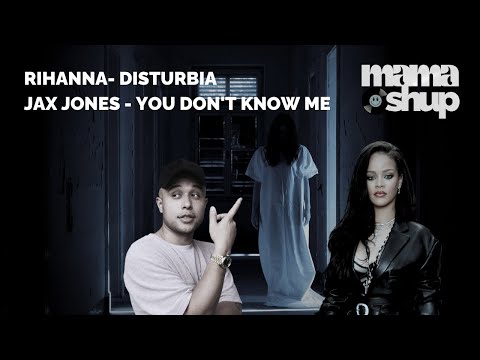 Disturbia Knows Me | Rihanna vs Jax Jones | Mashup