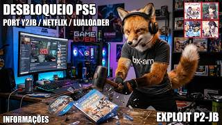 COMO VAI SER O DESBLOQUEIO P2JB PS5 COM Y2JB, REMOTE LUA LOADER E WEBKIT #ps5