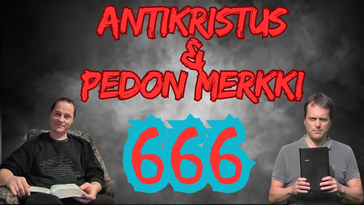 Antikristus & pedon merkki | Keskustelua lopunajoista