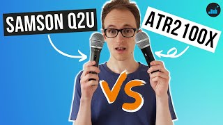 Samson Q2U vs Audio Technica ATR2100x (Comparison and Review)