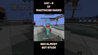 DAY - 8 OF MASTERING SWORD [BRO ALMOST GOT STUCK 😂😂🤣] #tankpvp #minecraft #mcjava
