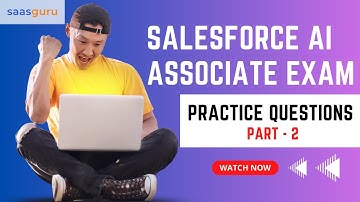 Salesforce AI Associate Certification 📋 Practice Questions and Answers 👉 Part - 2 | saasguru