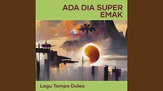 Ada Dia Super Emak