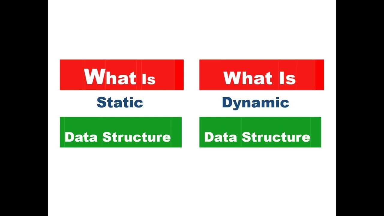 Difference between static data structure and dynamic data structure