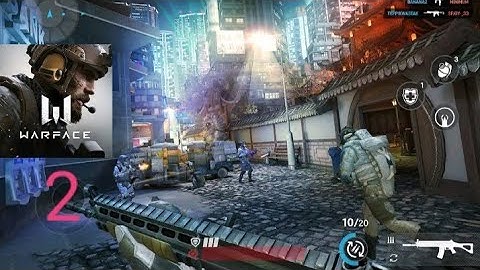 Warface  global operations gameplay walkthrough part 2 (Android and iOS)