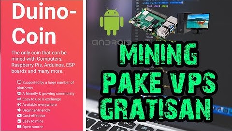 cara mudah Mining Duinocoin dengan Vps gratisan -  Tinggal copy paste saja work 100%