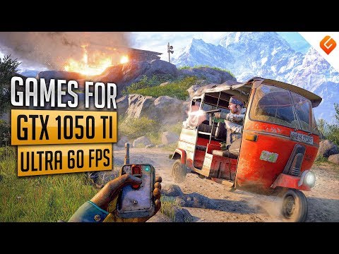 TOP 10 Games You Can Play At 60FPS ULTRA With GTX 1050Ti | With Benchmark