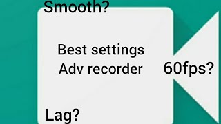 Best settings for Adv recorder users . . . screenshot 1
