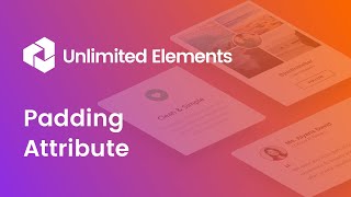 Padding Attribute - Widget Creator - Unlimited Elements