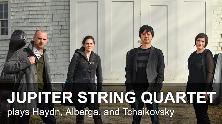 Jupiter String Quartet plays Haydn, Alberga, and T...