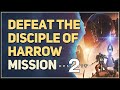 Defeat the Disciple of Harrow Destiny 2