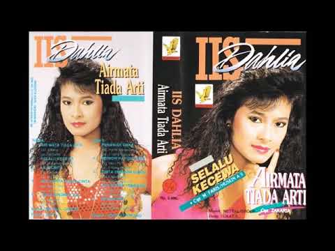 AIRMATA TIADA ARTI by Iis Dahlia. Full Album Dangdut Original.