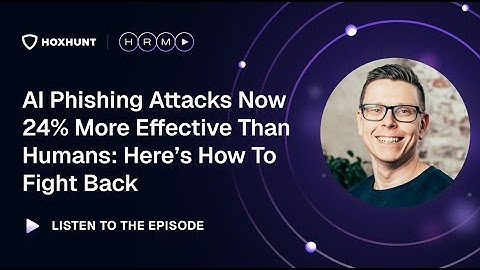 AI Phishing Attacks Now 24% More Effective Than Humans: Here’s How to Fight Back