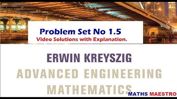 Advance Engineering Mathematics by Erwn Kreyszig Problem Set No 1.50 and solutions with explanation