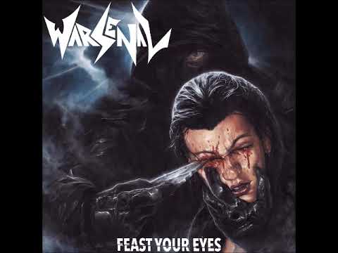 Warsenal - Feast Your Eyes (FULL ALBUM 2019)