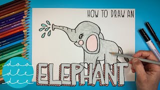 How to Draw a Cute Elephant - Fun & Easy Tutorial | With Coloring | For Kids & Beginners