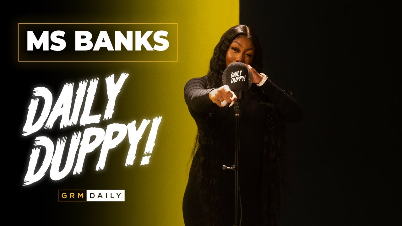 Ms Banks   Daily Duppy  GRM Daily