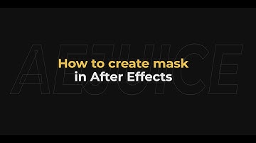 How to Create Mask in After Effects – AEJuice Tutorials