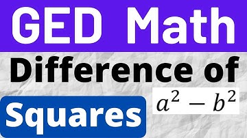 Difference of Square / ☑️ GED Math Lesson 45